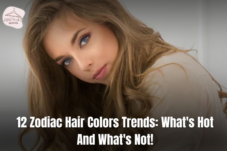 Zodiac Hair Colors