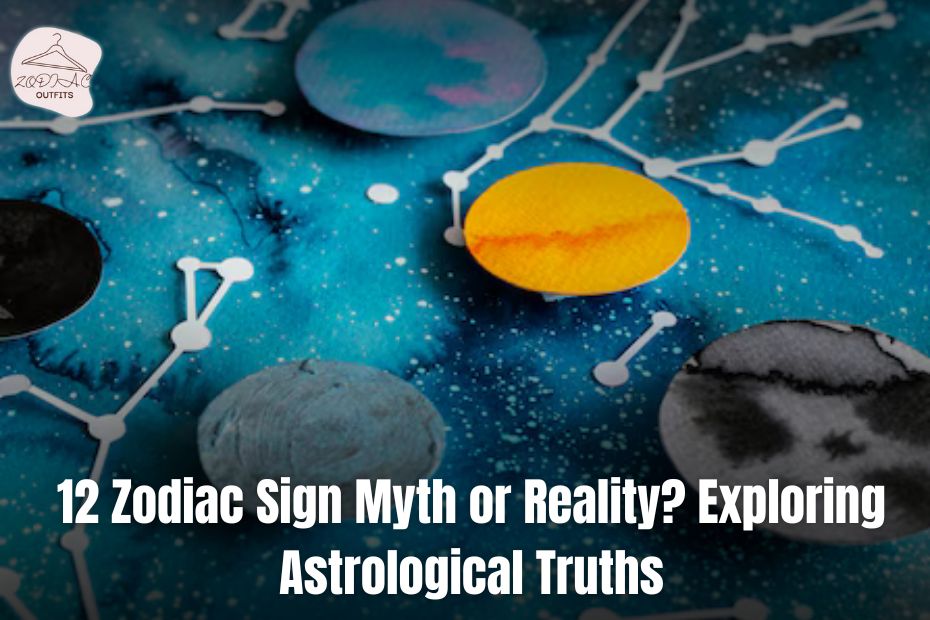 Zodiac Sign Myth or Reality?