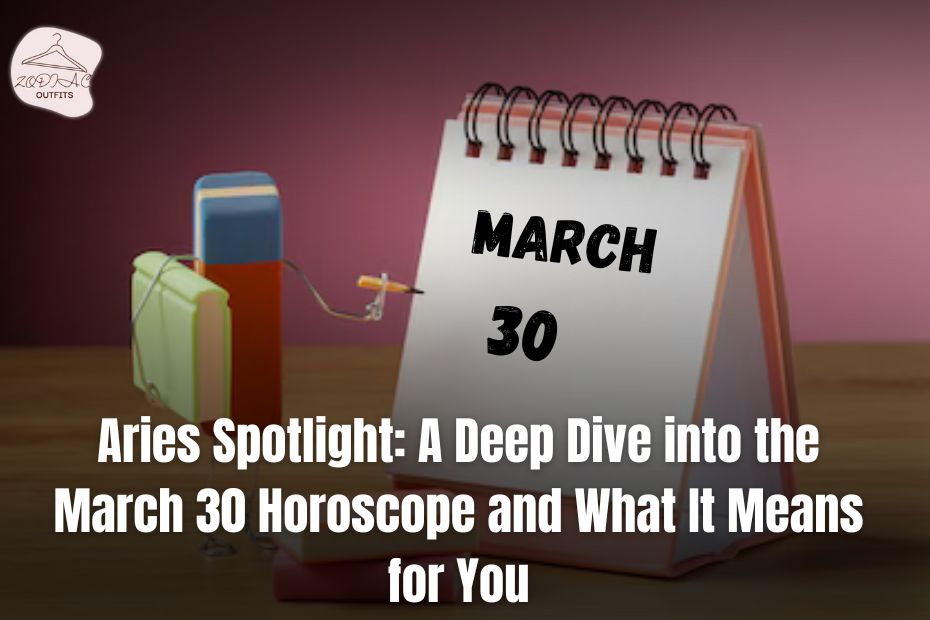 March 30 Horoscope